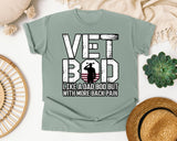 Vet Bod Like A Dad Bod But With More Back Pain graphic tee in Bay