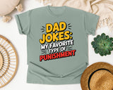 Dad Jokes My Favorite Type Of Punishment graphic tee in Bay
