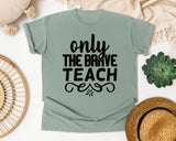 Only The Brave Teach Bold graphic tee in Bay