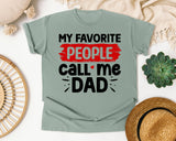 My Favorite People Call Me Dad graphic tee in Bay