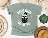 Dads With Beards Are Better White graphic tee in Bay