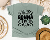 Teachers Gonna Teach graphic tee in Bay