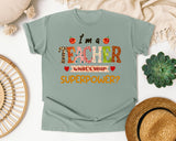 I'm A Teacher What's Your Superpower graphic tee in Bay