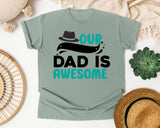 Our Dad Is Awesome graphic tee in Bay