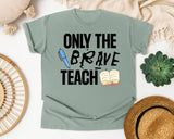 Only The Brave Teach graphic tee in Bay