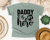 Daddy Is My Hero White 2 graphic tee in Bay