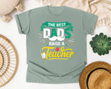 The Best Dads Raise A Teacher graphic tee in Bay