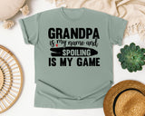 Grandpa Is My Name And Spoiling Is My Game graphic tee in Bay