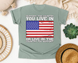 Support The Country You Live In graphic tee in Bay