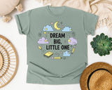 Dream Big Little One graphic tee in Bay