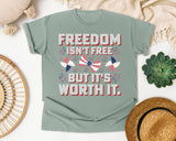 Freedom Isn't Free But It's Worth It graphic tee in Bay