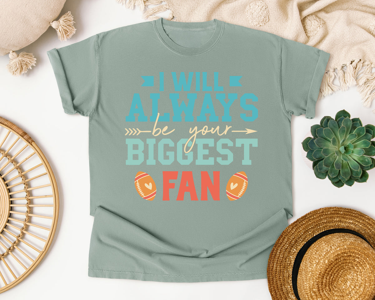 I Will Always Be Your Biggest Fan graphic tee in Bay