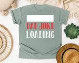 Dad Joke Loading White graphic tee in Bay