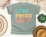 Loud Proud Dad graphic tee in Bay