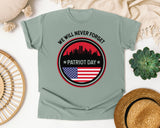 We Will Never Forget Patriot Day White 2 graphic tee in Bay