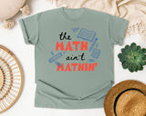 The Math Ain't Mathin graphic tee in Bay