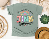 Its A Good Day To Teach Tiny Humans graphic tee in Bay
