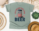 It's A Bad Day To Be A Cold American Beer graphic tee in Bay