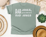 Dad Jokes You Mean Rad Jokes Classic graphic tee in Bay