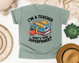 Im A Teacher Whats Your Superpower Books graphic tee in Bay