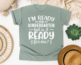 I'm Ready For Kindergarten But Is It Ready For Me White 2 graphic tee in Bay