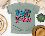 Stay Positive Calculator graphic tee in Bay