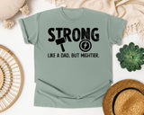 Strong Like A Dad But Mightier Black graphic tee in Bay