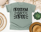 Freedom Isn't Free White 3 graphic tee in Bay