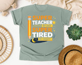 Super Teacher By Day Super Tired By Night graphic tee in Bay