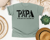 Papa If He Can't Fix It No One Can Black graphic tee in Bay