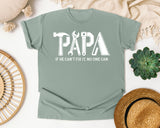 Papa If He Can't Fix It No One Can White graphic tee in Bay