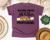 Teaching Creates All Other Professions graphic tee in Berry