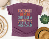 Football Mom Just Like A Normal Mom Except Much Cooler graphic tee in Berry