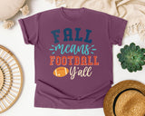 Fall Means Football Yall graphic tee in Berry