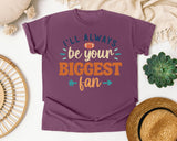 Ill Always Be Your Biggest Fan graphic tee in Berry