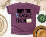 Only The Brave Teach graphic tee in Berry