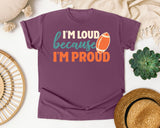 Im Loud Because Im Proud Ball graphic tee in Berry