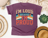 Im Loud Because Im Proud Rainbow graphic tee in Berry