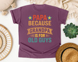 Papa Because Grandpa Is For Old Guys graphic tee in Berry