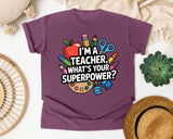 Im A Teacher Whats Your Superpower graphic tee in Berry