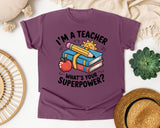 Im A Teacher Whats Your Superpower Books graphic tee in Berry