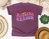 My Students Are The Reason graphic tee in Berry
