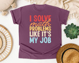 I Solve Math Problems Like Its My Job graphic tee in Berry