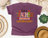 I'm A Teacher What's Your Superpower graphic tee in Berry