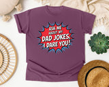 Ask Me About My Dad Jokes I Dare You graphic tee in Berry