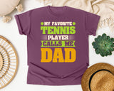 My Favorite Tennis Player Calls Me Dad graphic tee in Berry