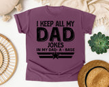 I Keep All My Dad Jokes In My Dad-A-Base White 2 graphic tee in Berry