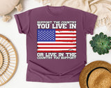 Support The Country You Live In graphic tee in Berry