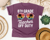 8th Grade Teacher Off Duty graphic tee in Berry