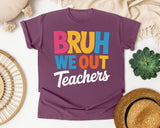 Bruh We Out Teachers graphic tee in Berry